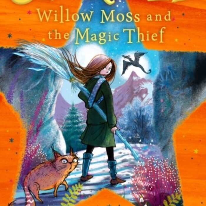 Dominique Valente Starfell: Willow Moss and the Magic Thief