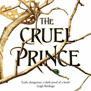 The Cruel Prince (The Folk of the Air 1)