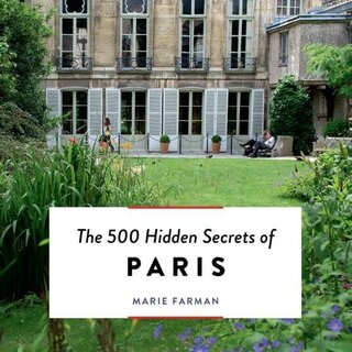 The 500 Hidden Secrets of Paris (8th Edition)