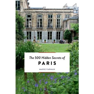 The 500 Hidden Secrets of Paris (8th Edition)