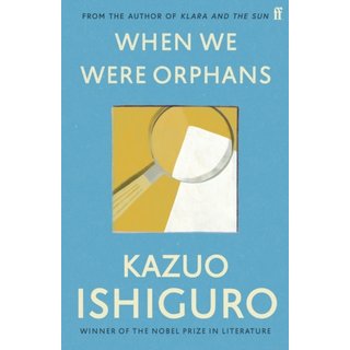 Kazuo Ishiguro When We Were Orphans