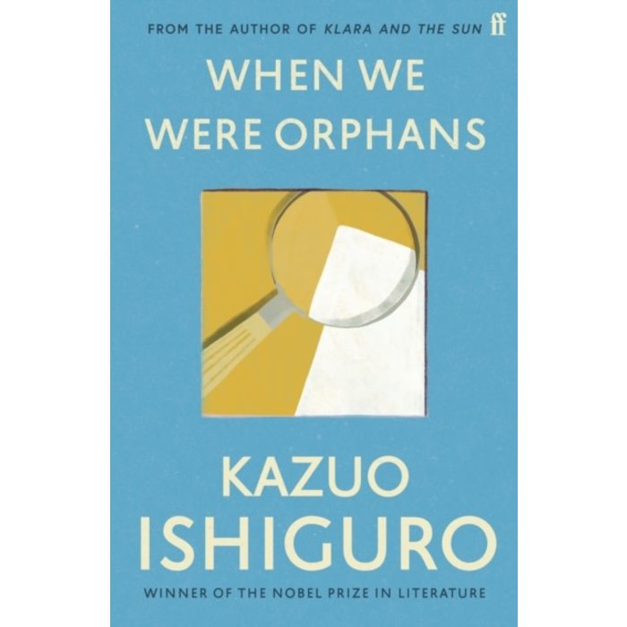 Kazuo Ishiguro When We Were Orphans
