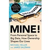Mine! : From Personal Space to Big Data, How Ownership Shapes Our Lives (Paperback)