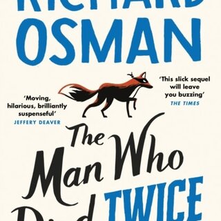 Richard Osman The Man Who Died Twice (The Thursday Murder Club 2)