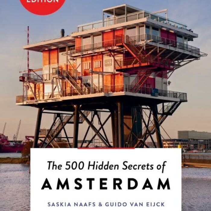 Saskia Naafs The 500 Hidden Secrets of Amsterdam