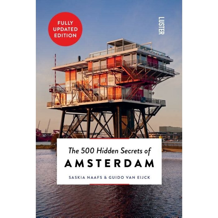 Saskia Naafs The 500 Hidden Secrets of Amsterdam