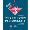 3 ingrediënten per cocktail: 60 drankjes in een handomdraai