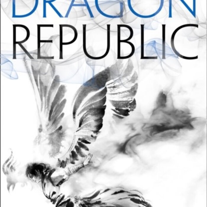 R.F. Kuang The Dragon Republic (The Poppy War 2)