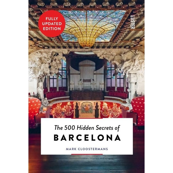 The 500 Hidden Secrets of Barcelona (5th Edition)