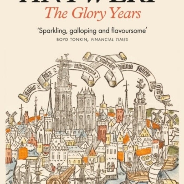 Michael Pye Antwerp: The Glory Years (Paperback)