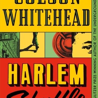 Colson Whitehead Harlem Shuffle (Harlem Trilogy 1)