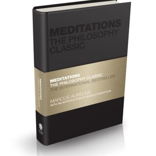 Marcus Aurelius Meditations: The Philosophy Classic