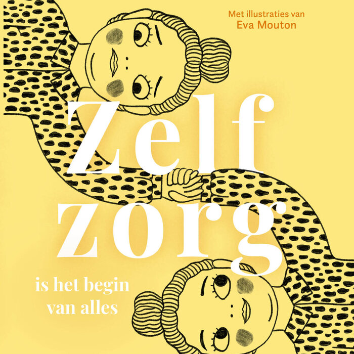 Zelfzorg: is het begin van alles