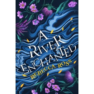 A River Enchanted : Book 1