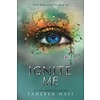 Ignite Me (Book 3)