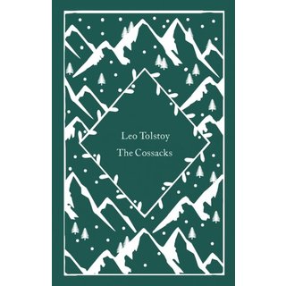 Leo Tolstoy The Cossacks