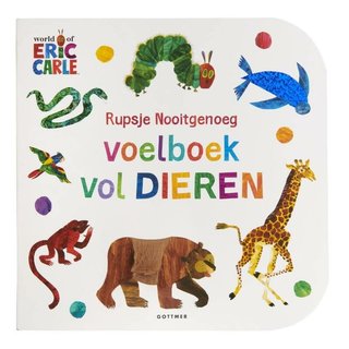 Eric Carle Rupsje Nooitgenoeg: Voelboek vol dieren