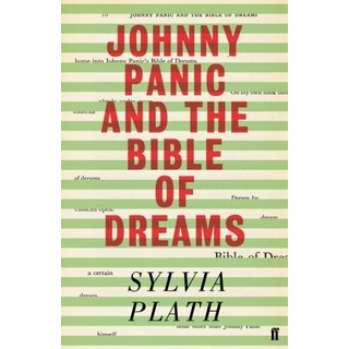 Sylvia Plath Johnny Panic and the Bible of Dreams : and other prose writings