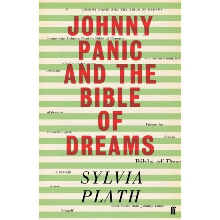 Sylvia Plath Johnny Panic and the Bible of Dreams : and other prose writings