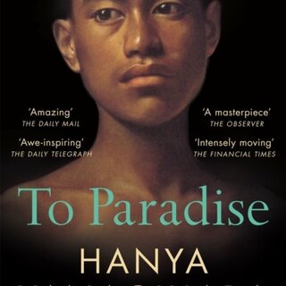 Hanya Yanagihara To Paradise