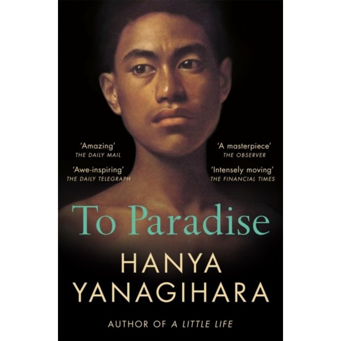 Hanya Yanagihara To Paradise