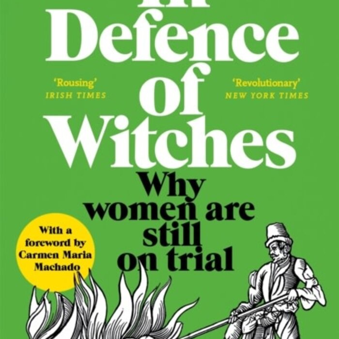 Mona Chollet In Defence of Witches: Why Women Are Still on Trial