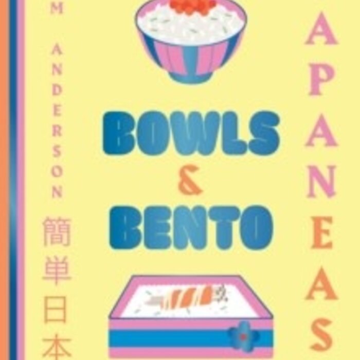 JapanEasy Bowls & Bento : Simple and Satisfying Japanese Recipes for All Day, Every Day