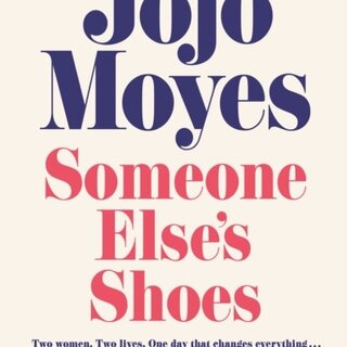 Jojo Moyes Someone Else's Shoes