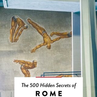 The 500 Hidden Secrets of Rome