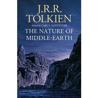 J.R.R. Tolkien The Nature of Middle-Earth
