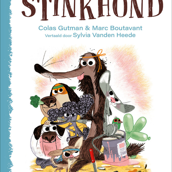 Colas Gutman De bende van Stinkhond