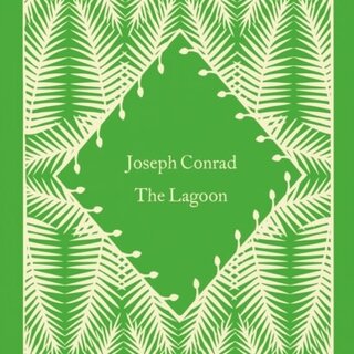 Joseph Conrad The Lagoon