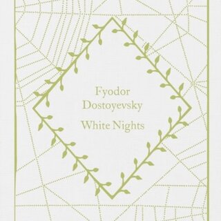 Fyodor Dostoevsky White Nights