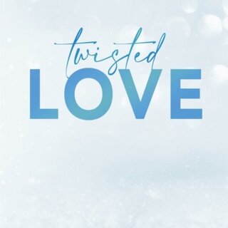 Twisted Love (Twisted Series #1)