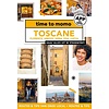 Time to Momo: Toscane