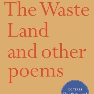 T.S. Eliot The Waste Land and Other Poems