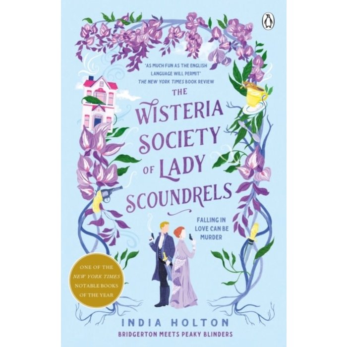 The Wisteria Society of Lady Scoundrels (Dangerous Damsels 1)