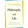 Philosophy and Life : Exploring the Great Questions of How to Live