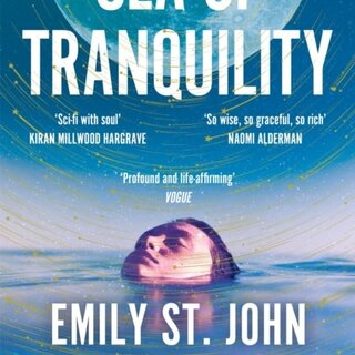 Emily St. John Mandel Sea of Tranquility
