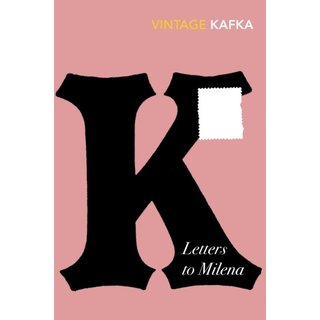 Franz Kafka Letters to Milena