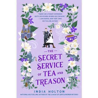 The Secret Service of Tea and Treason (Dangerous Damsels 3)