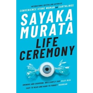 Sayaka Murata Life Ceremony