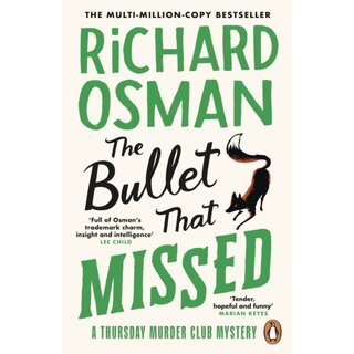 Richard Osman The Bullet That Missed : (The Thursday Murder Club 3)