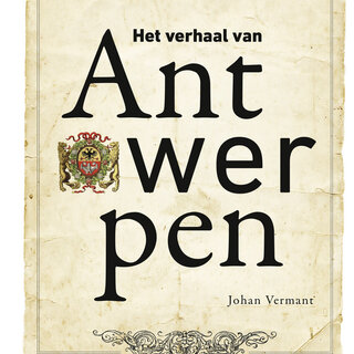 Bart De Wever Het verhaal van Antwerpen
