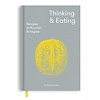 Thinking and Eating