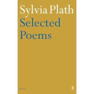 Sylvia Plath Sylvia Plath: Selected Poems
