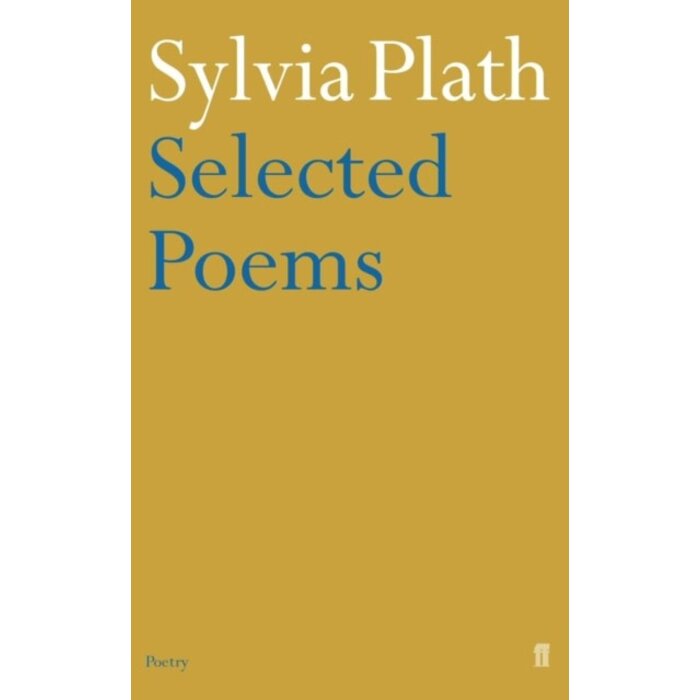 Sylvia Plath Sylvia Plath: Selected Poems
