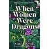 When Women Were Dragons