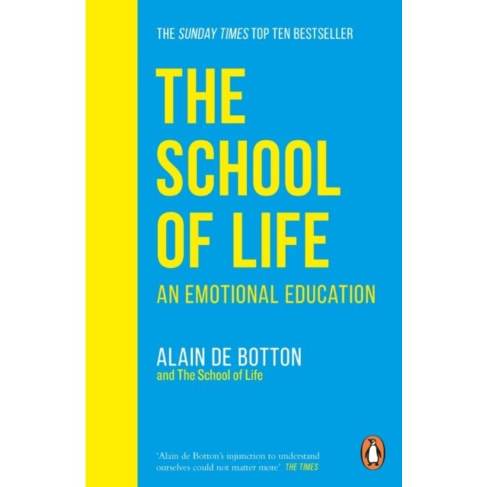 Alain de Botton The School of Life: An Emotional Education