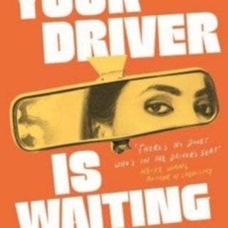 Your Driver Is Waiting